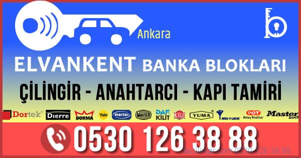 Elvankent Banka Blokları Çilingir Anahtarcı Etimesgut Ankara