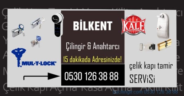 Bilkent Çilingir Anahtarcı