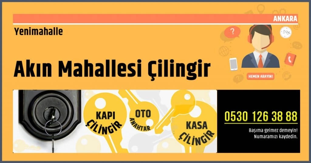 yenimahalle-akin-mahallesi-cilingir-anahtarci