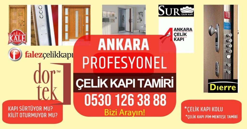 ankara-celik-kapi-tamiri-dortek-falez-dierre-kale-sur-sir-celik-kapi-tamiri