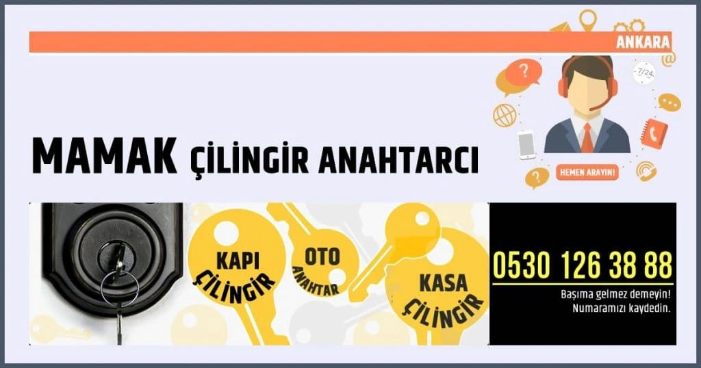 Ankara Mamak Çilingir Ankara Kapı Açma kilit özel servisi