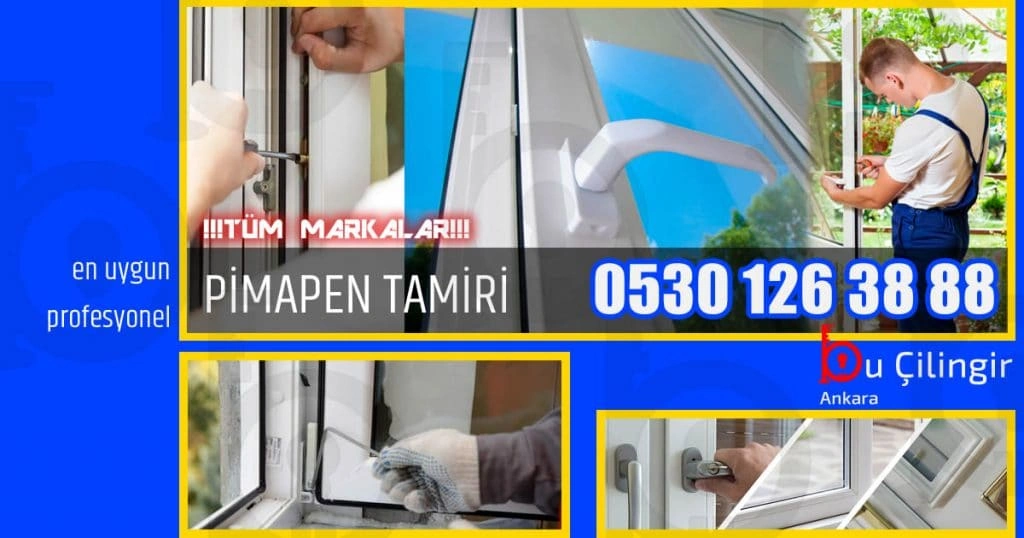 Pimapen tamiri ankara pimapen tamiri, çankaya pvc tamiri