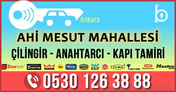 Etimesgut Ahi Mesut Mahallesi Çilingir Anahtarcı 7/24 hizmet