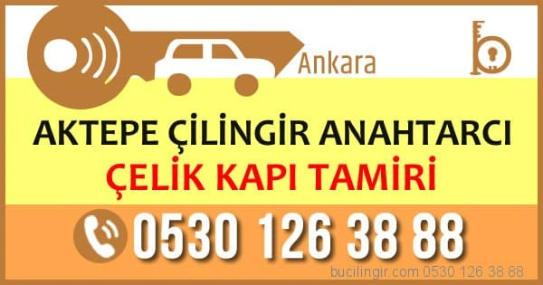 aktepe çilingir anahtarcı keçiören