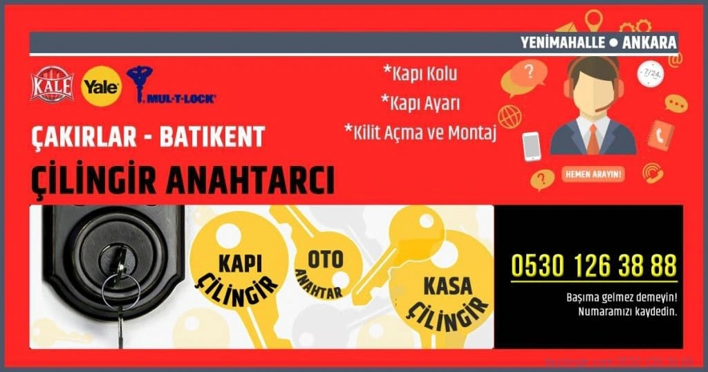 Batıkent Çakırlar çilingir anahtarcı çelik kapı tamiri