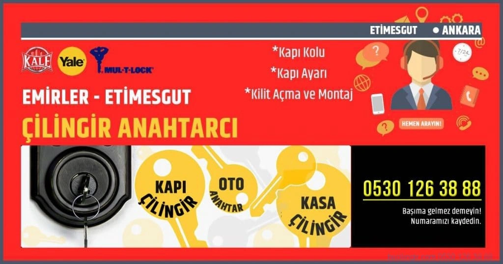 Etimesgut Emirler Çilingir Anahtarcı Çelik Kapı Tamiri Ankara