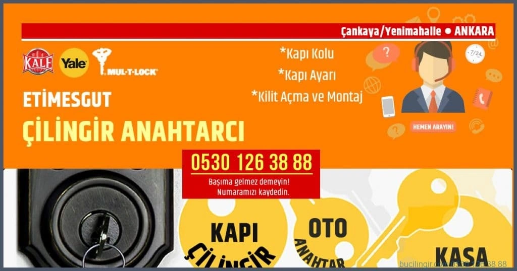 etimesgut çilingir anahtarcı
