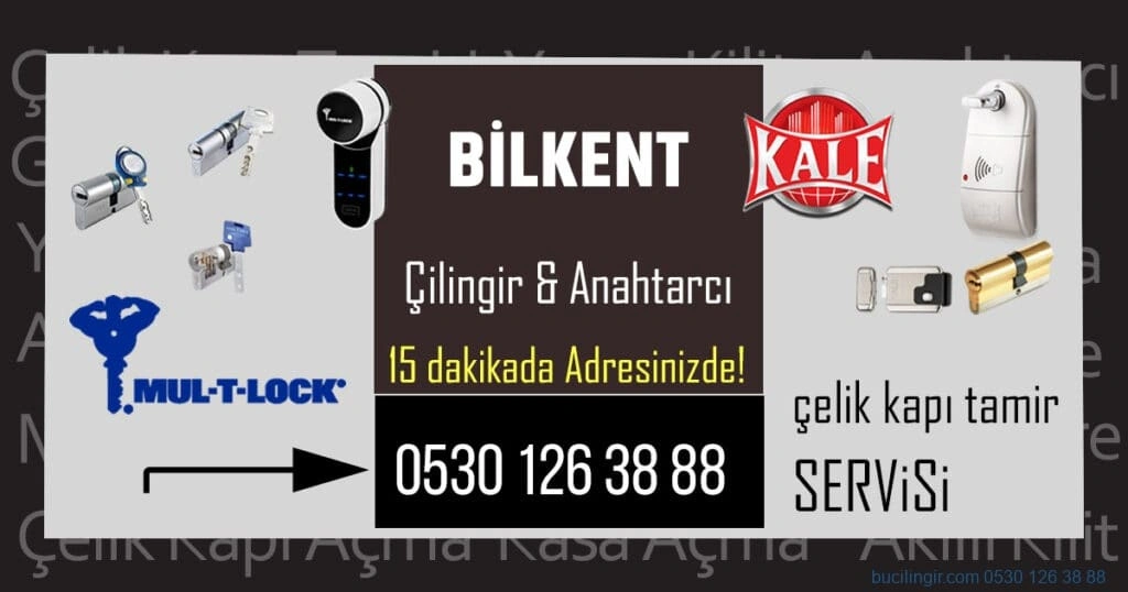 bilkent-cilingir-anahtarci-celik-kapi-tamiri-cam-kapi-tamiri-elektronik-kilit-kale-kilit-uzaktan-kumandali-kilit-parmak-izi-okuyuculu-kilit