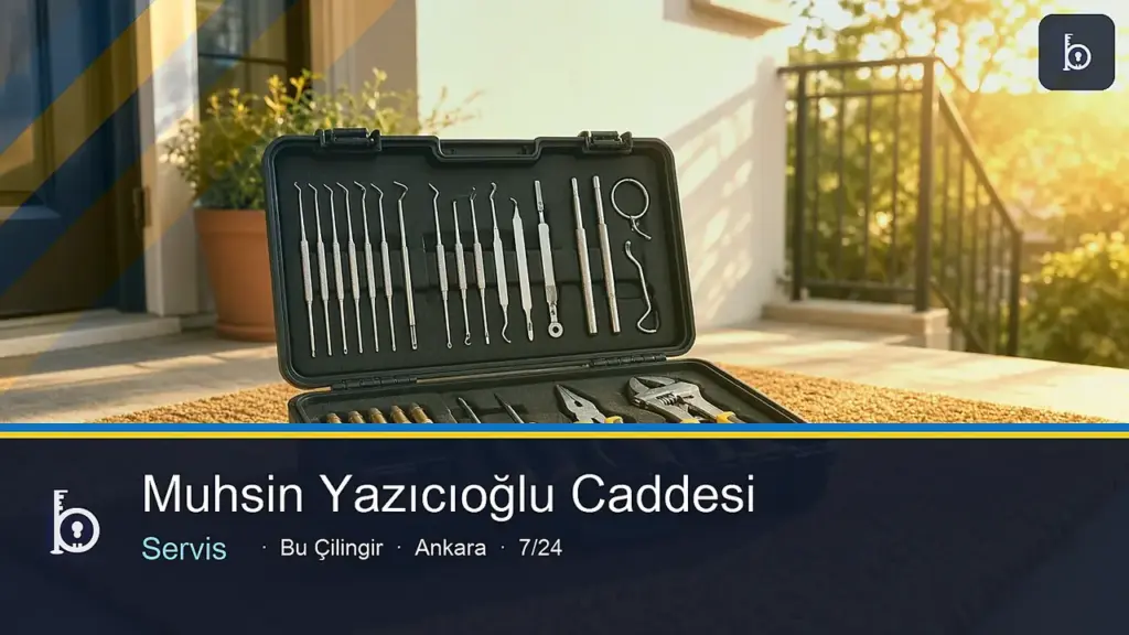 Muhsin Yazıcıoğlu Caddesi Servis — Bu Çilingir Ankara