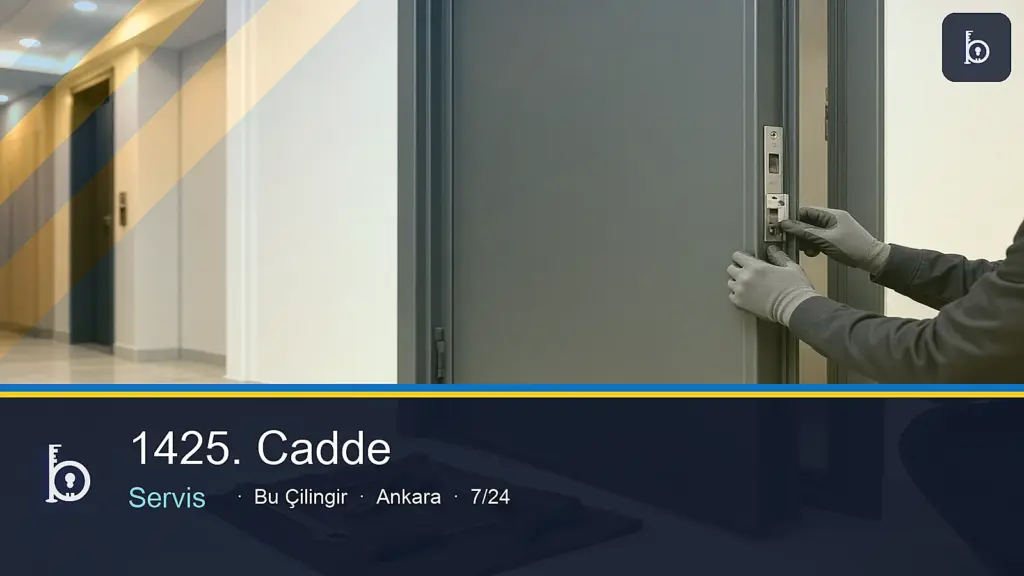 1425. Cadde Servis — Bu Çilingir Ankara