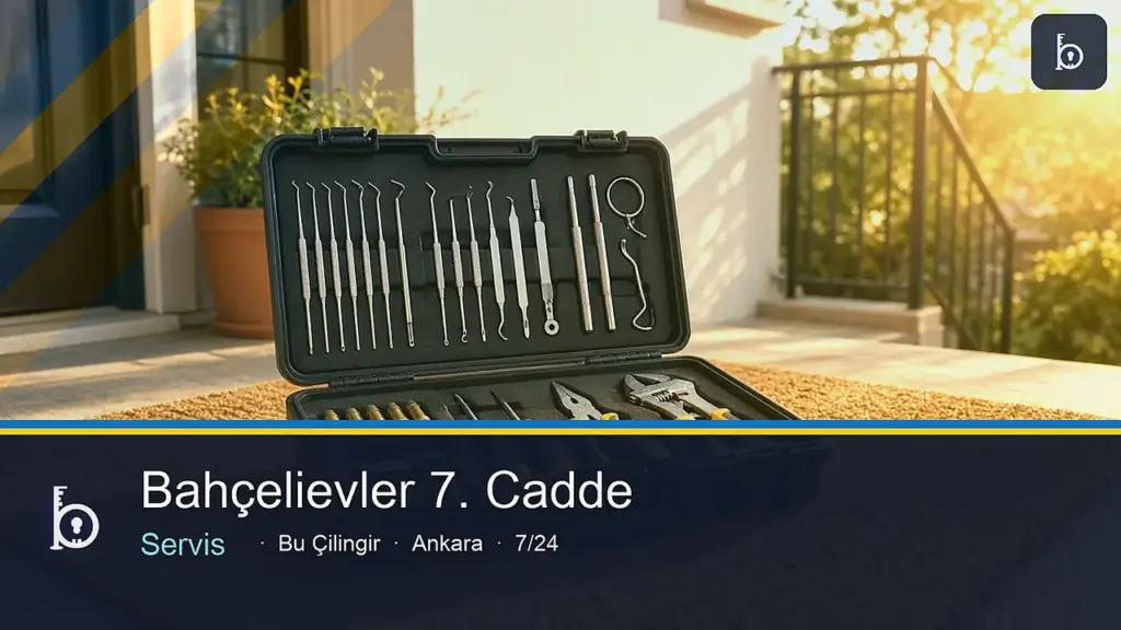 Bahçelievler 7. Cadde çilingir