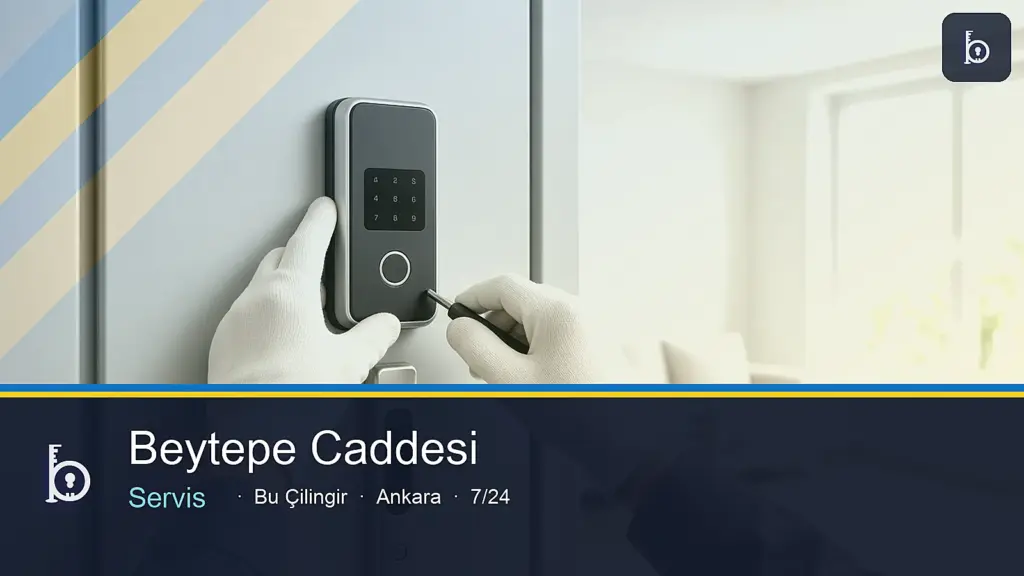 Beytepe Caddesi çilingir 7/24 yerinde servis