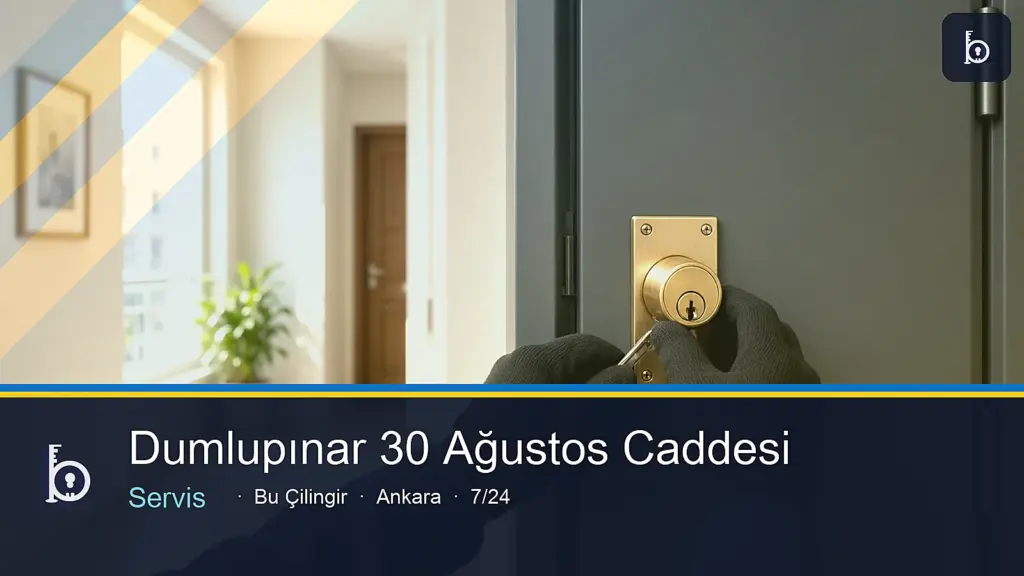 Dumlupınar 30 Ağustos Caddesi Servis — Bu Çilingir Ankara