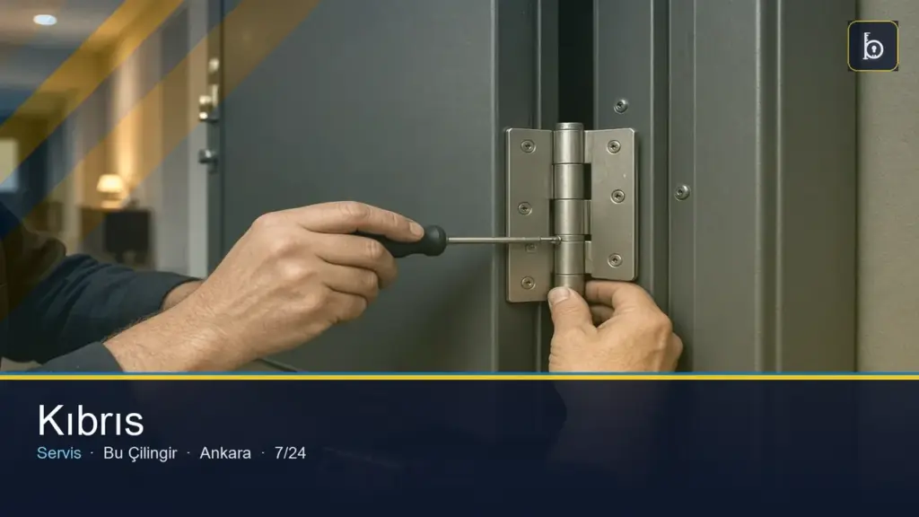 Kıbrıs Mahallesi çilingir 7/24 yerinde servis — Bu Çilingir Ankara