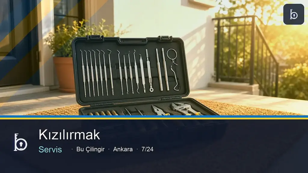 Kızılırmak Mahallesi çilingir 7/24 yerinde servis — Bu Çilingir Ankara