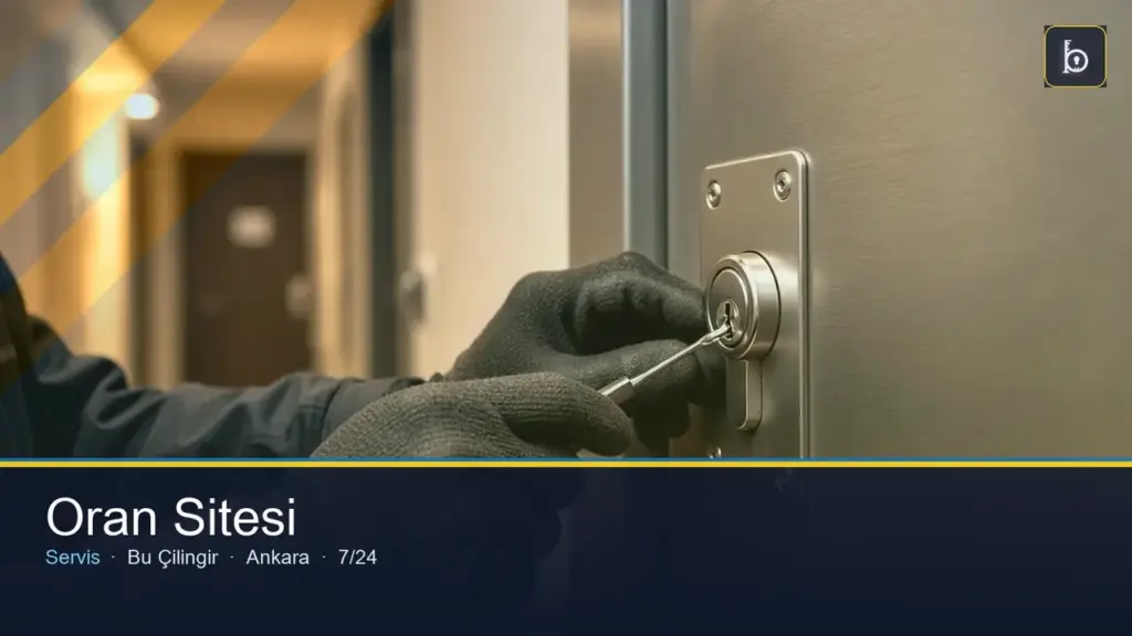 Oran Sitesi çilingir — Oran / Çankaya 7/24