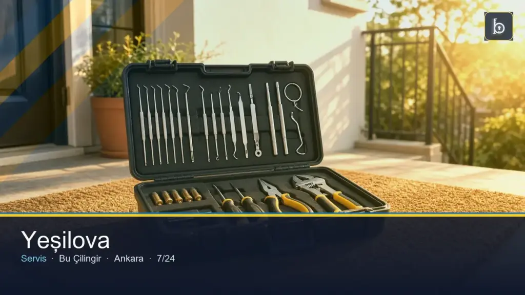 Yeşilova Mahallesi çilingir 7/24 yerinde servis — Bu Çilingir Ankara
